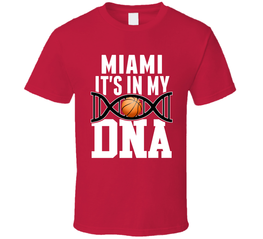 It&#039;s In My Dna Miami Basketball Fan T Shirt