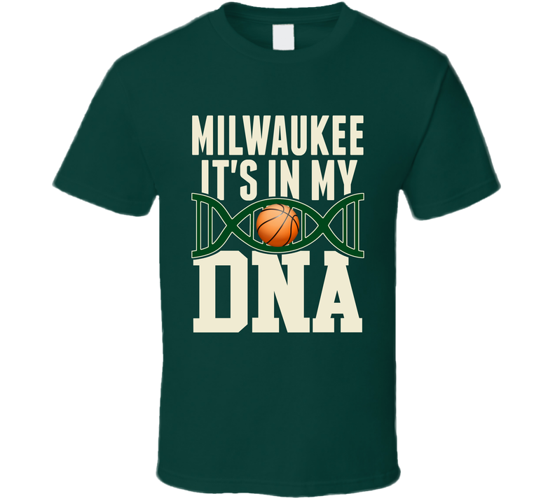 It&#039;s In My Dna Milwaukee Basketball Fan T Shirt