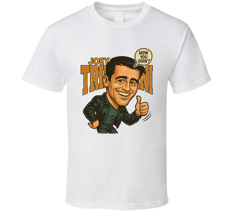 Joey Tribbiani How You Doing Friends Caricature Retro Look Fan T Shirt