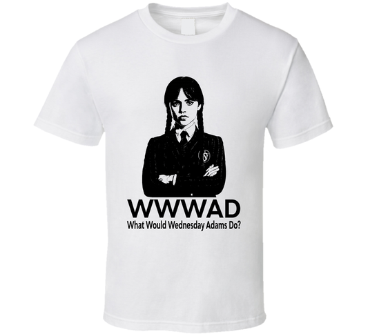 What Would Wednesday Adams Do Wwwad Wednesday Fan T Shirt
