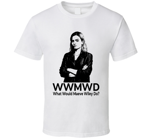 What Would Maeve Wiley Do Wwmmd Fan T Shirt