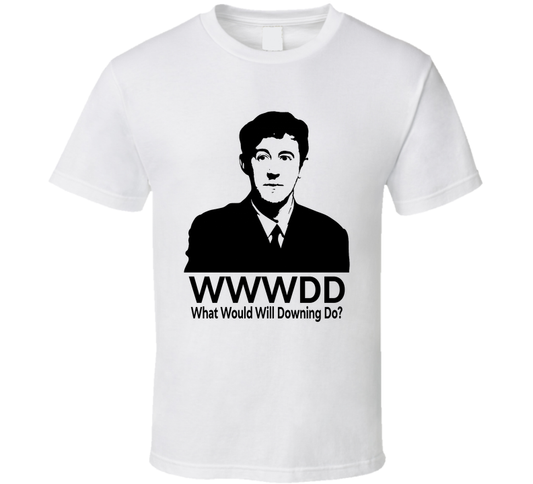 What Would Will Downing Do Wwwdd Fan T Shirt