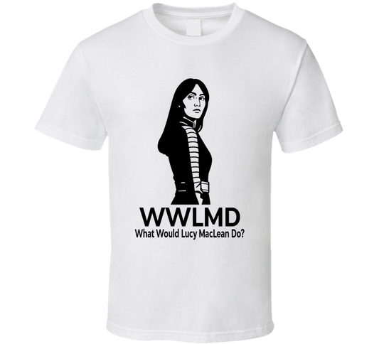 What Would Lucy Maclean Do Wwlmd Fan T Shirt