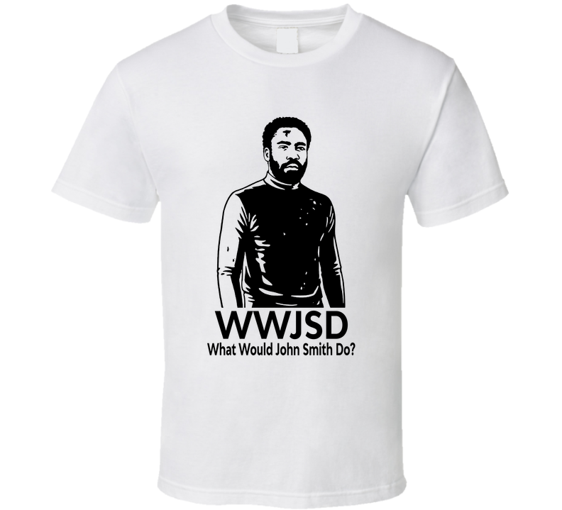 What Would John Smith Do Wwjsd Fan T Shirt