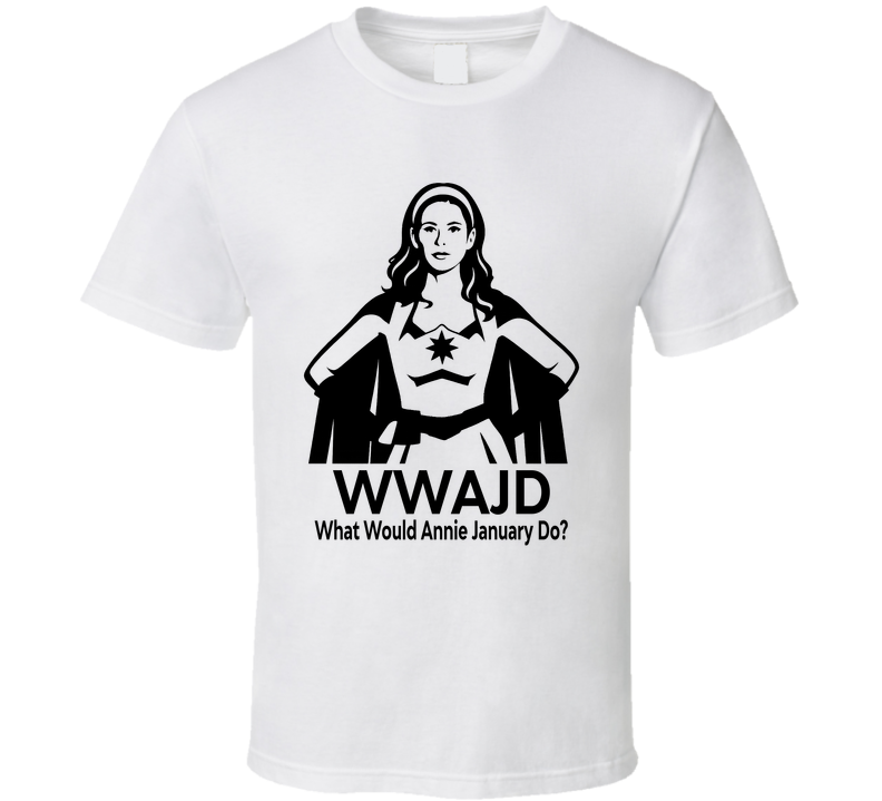 What Would Annie January Do Wwajd Fan T Shirt
