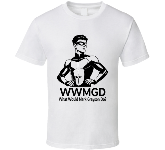 What Would Mark Grayson Do Wwmgd Fan T Shirt