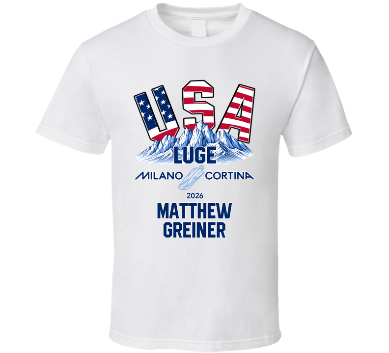 Matthew Greiner Luge Milano Cortina 2026 Fan T Shirt