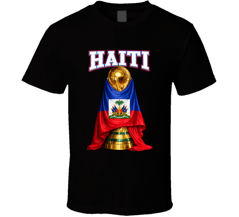 Haiti World Cup Soccer Fan T Shirt