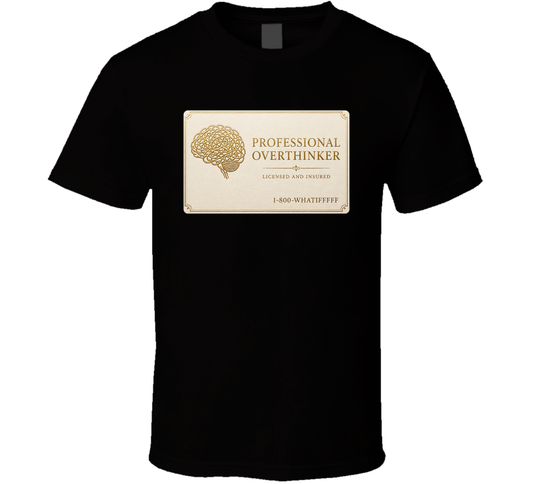 Professional Overthinker Business Card Funny T Shirt