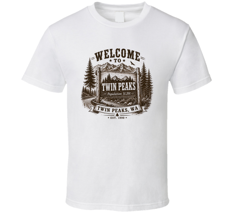 Welcome To Twin Peaks Sign Nostalgic Tv Vintage Look T Shirt