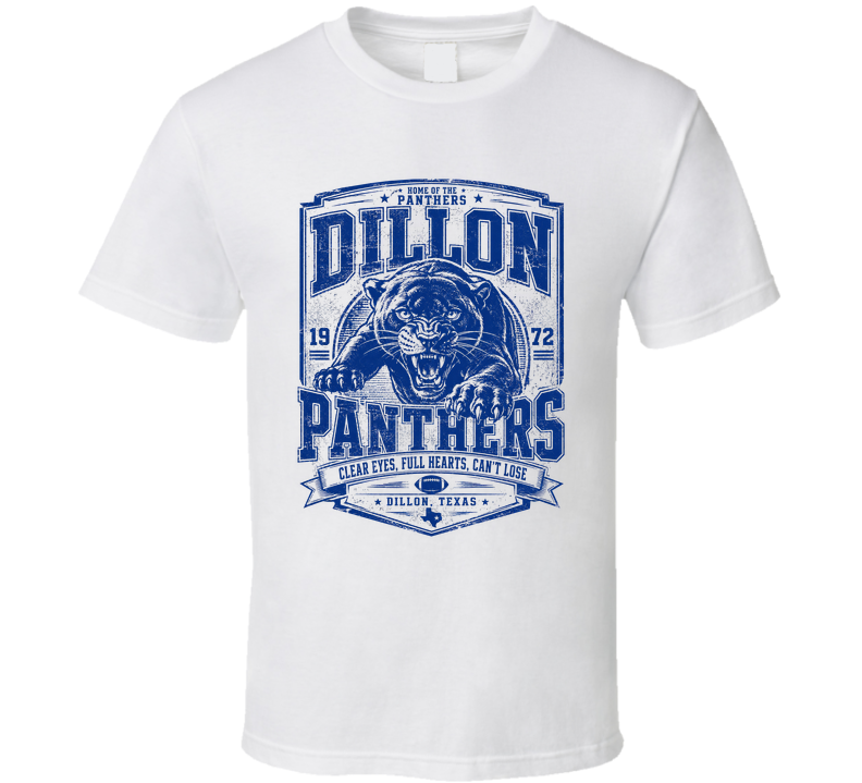 Dillon Panthers Clear Eyes, Full Hearts, Can't Lose Nostalgic Tv Vintage Look T Shirt