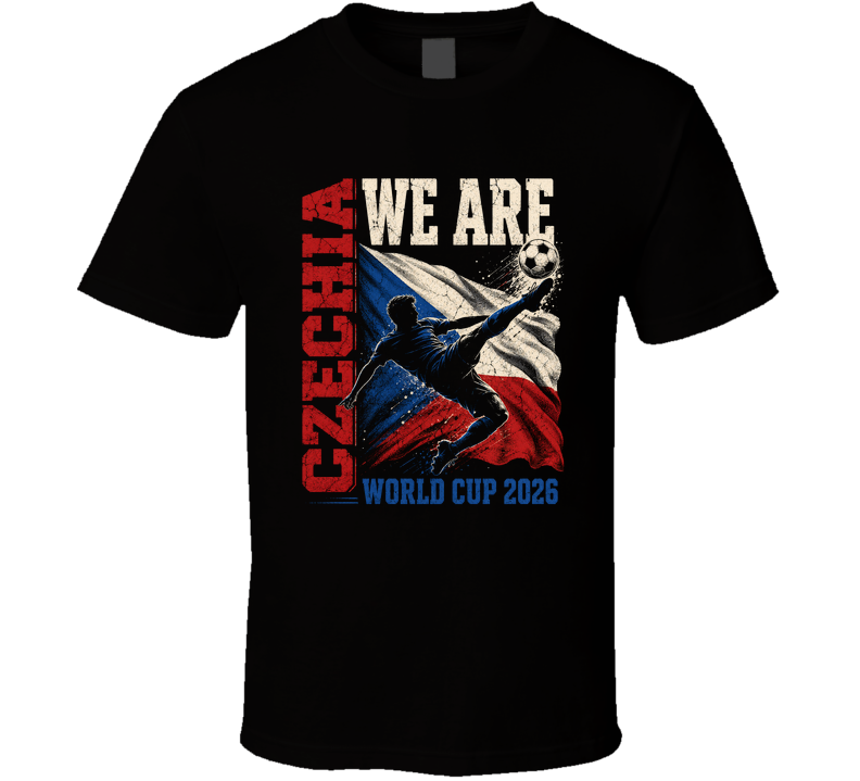 We Are Czechia World Cup 2026 Soccer T Shirt