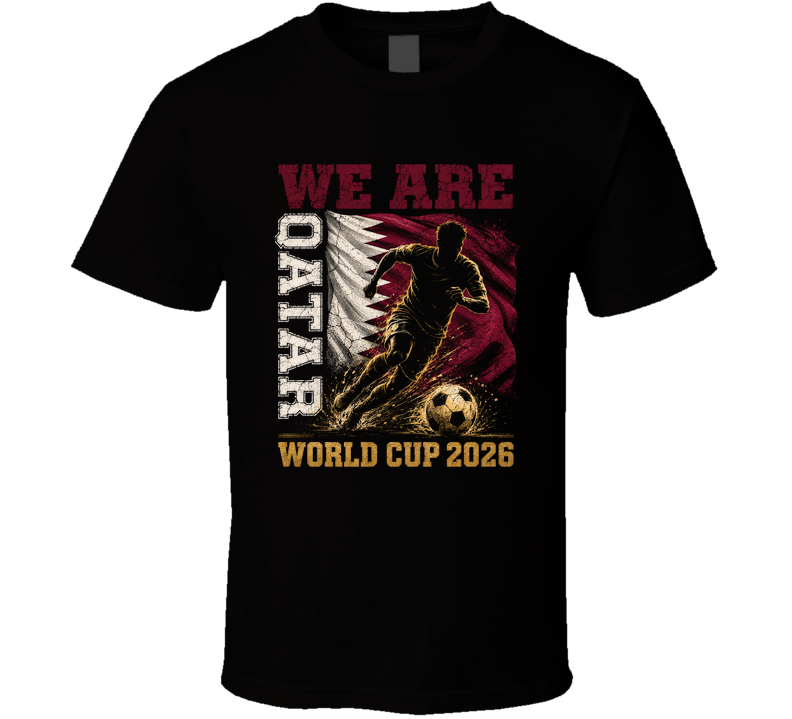 We Are Qatar World Cup 2026 Soccer T Shirt