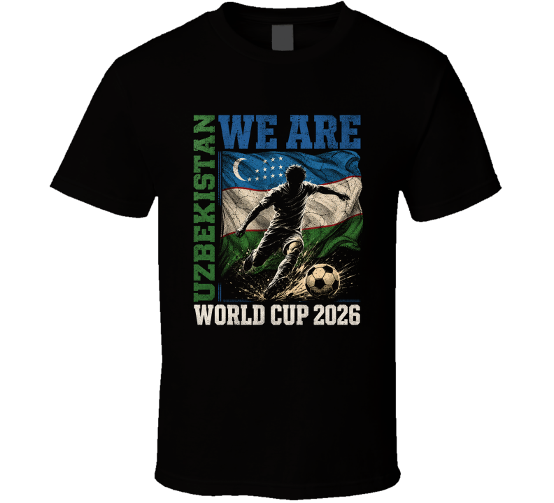 We Are Uzbekistan World Cup 2026 Soccer T Shirt