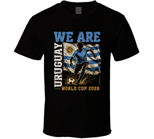 We Are Uruguay World Cup 2026 Soccer T Shirt
