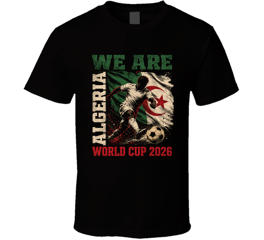 We Are Algeria World Cup 2026 Soccer T Shirt
