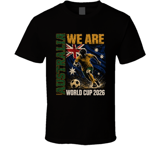 We Are Australia World Cup 2026 Soccer T Shirt
