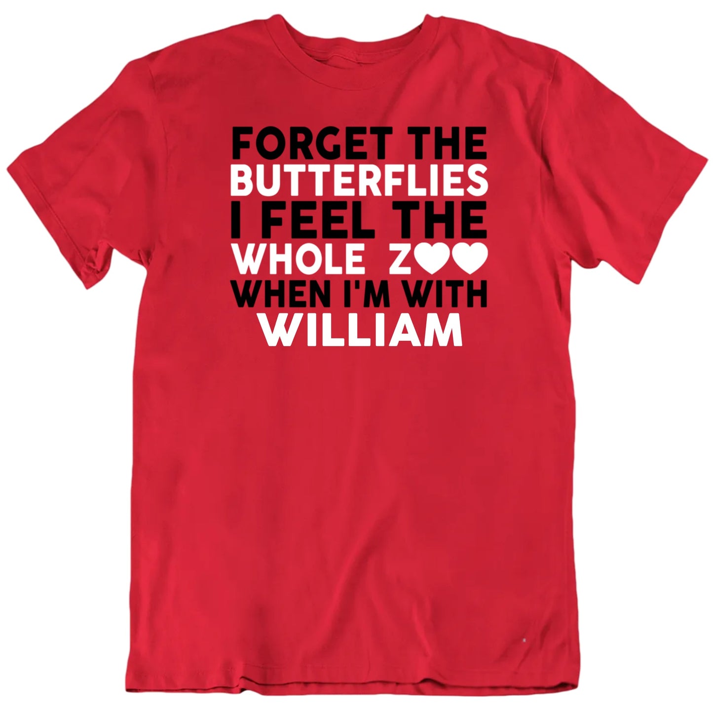 Customizable Forget Butterflies I Feel The Whole Zoo When I'm With Custom Name Personalized Premium Quality T Shirt