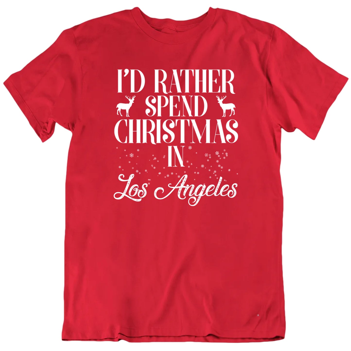 I'd Rather Spend Christmas In Favorite Place Customizable Unisex T shirt
