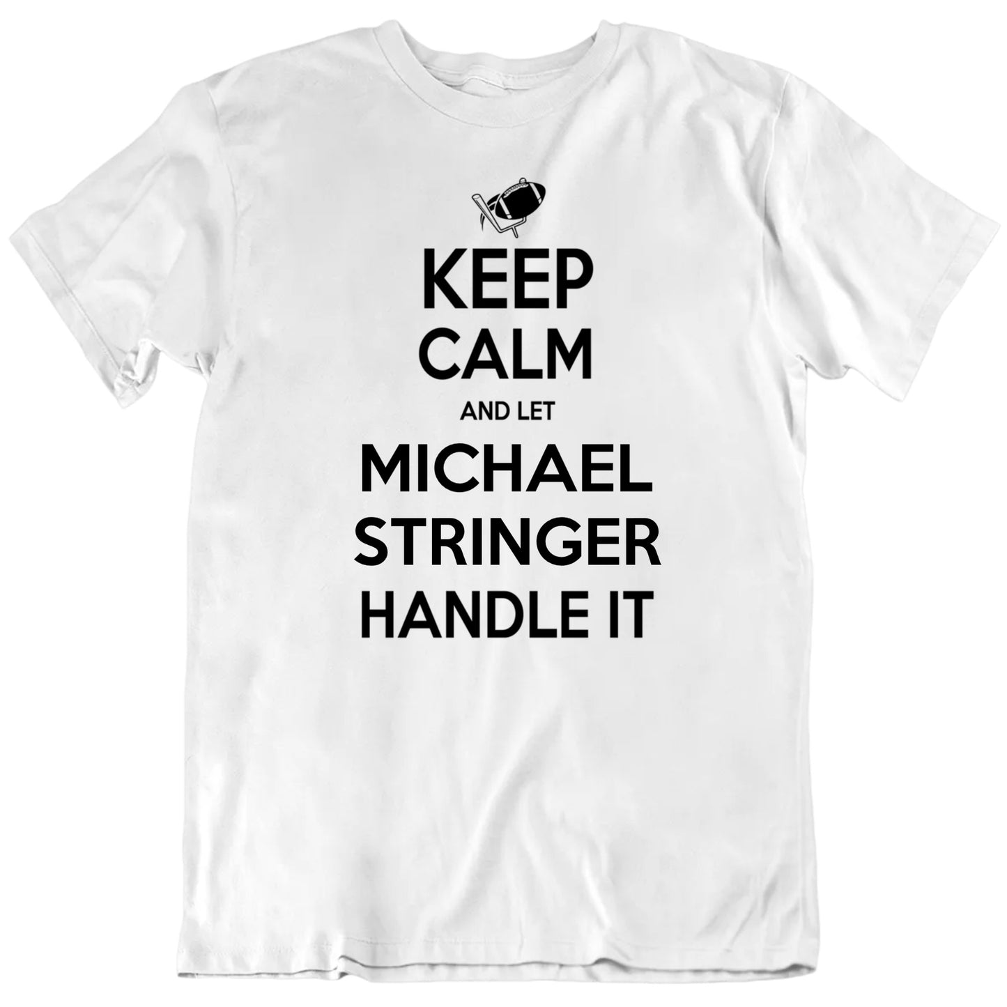 Customizable Keep Calm And Let Him Handle It Custom Football Player Name Premium Quality Personalized Unisex Gift T shirt