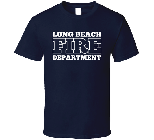 Long Beach Fire Department T Shirt
