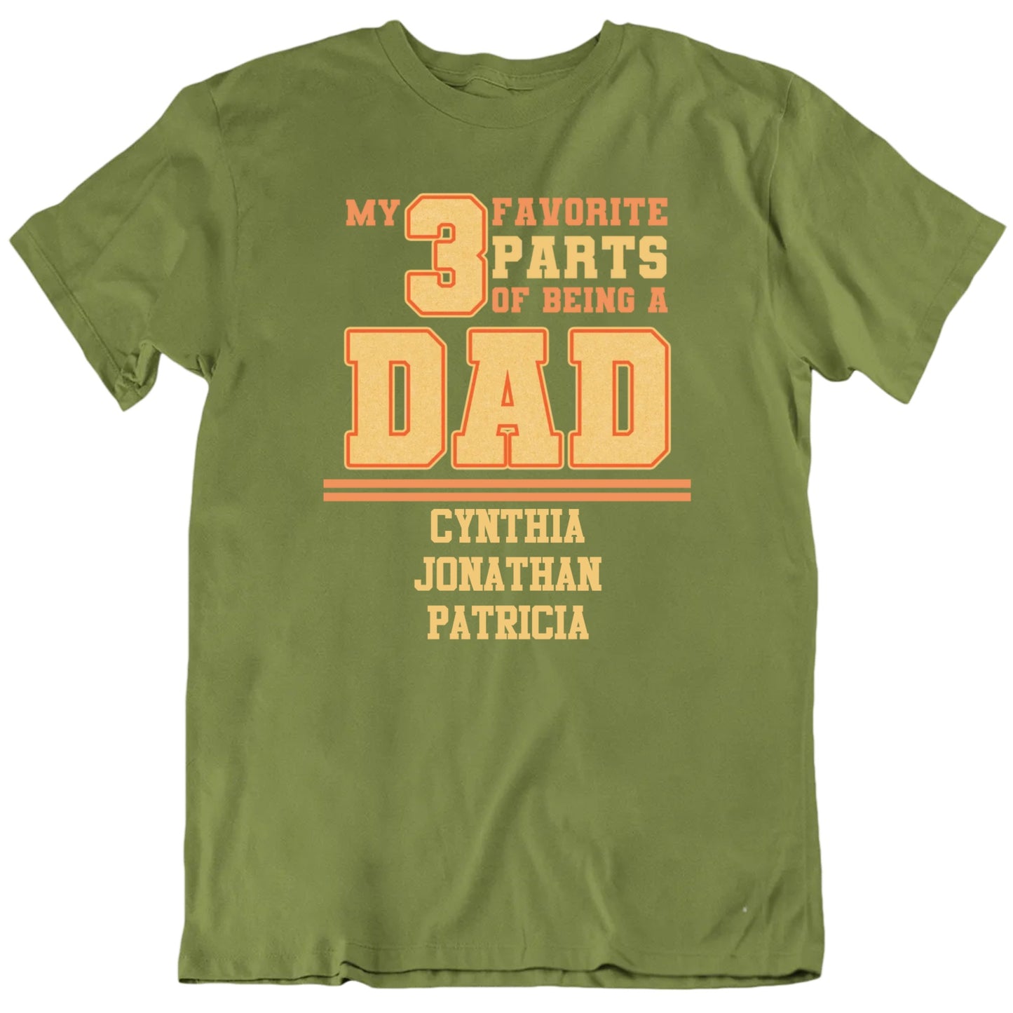 My Three Favorite Parts Of Being A Dad Custom Children Names Father's Day T shirt