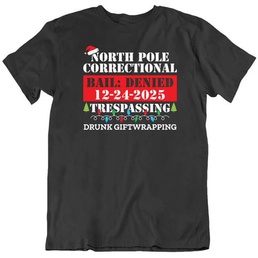 Customizable North Pole Correctional Custom Text Personalized Premium Quality Unisex Gift T Shirt