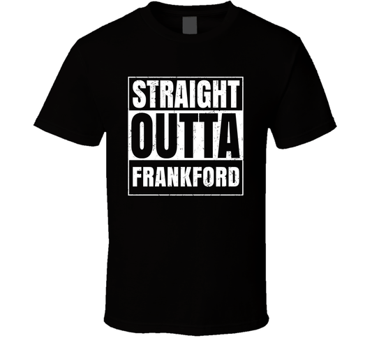 Straight Outta Frankford High School Funny Graduation Parody Cool T Shirt
