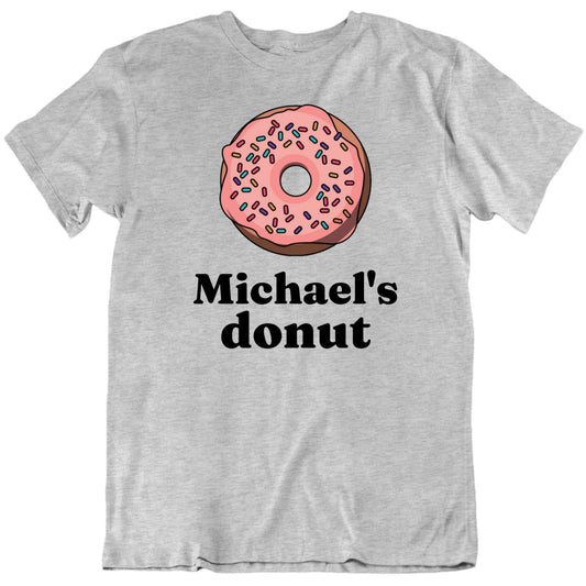Customizable Boyfriend's Donut Hole Custom Name Valentine Personalized Premium Quality Unisex T Shirt