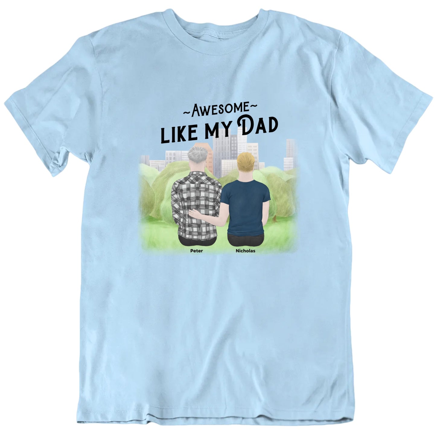 Awesome Like My Dad Custom Names Father's Day T shirt