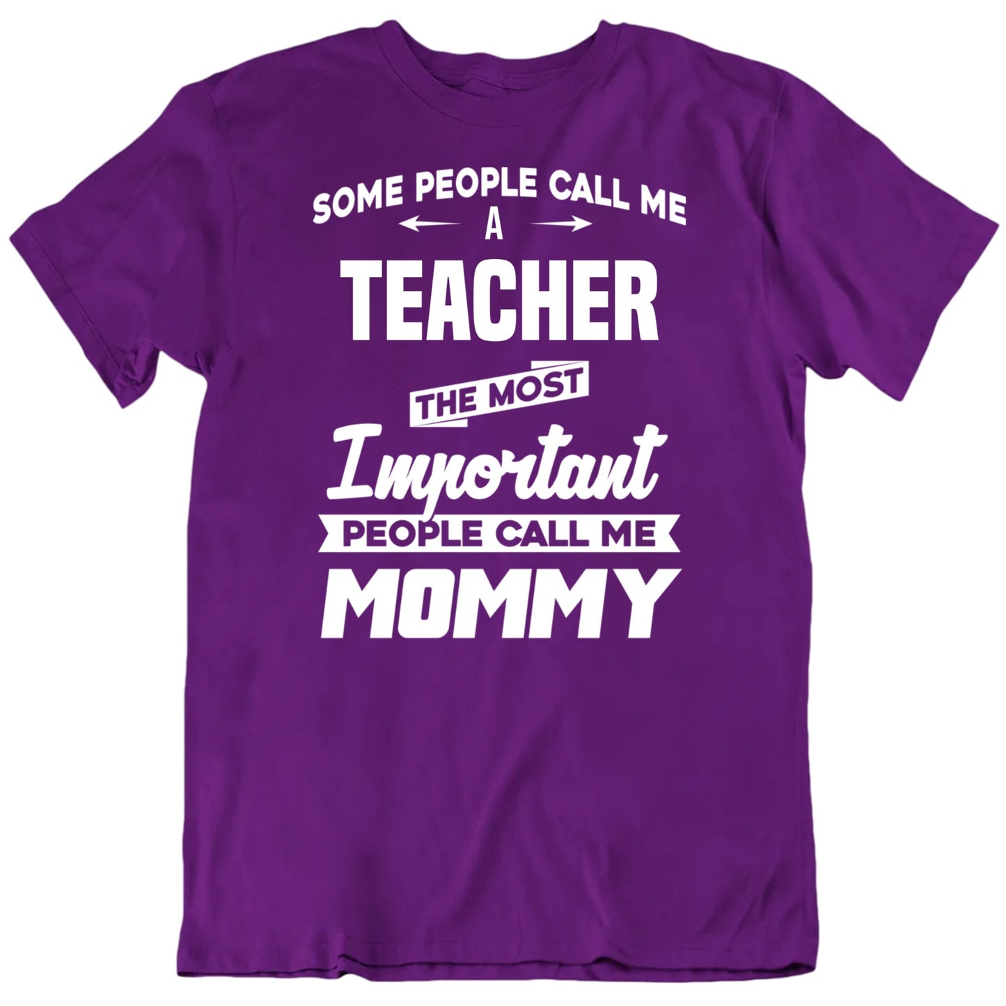 The Most Important People Call Me Mommy Custom Mother's Day T Shirt