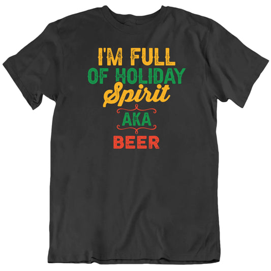Customizable I'm Full Of Holiday Spirit AKA Custom Favorite Things Personalized Premium Quality Unisex Christmas Gift T Shirt