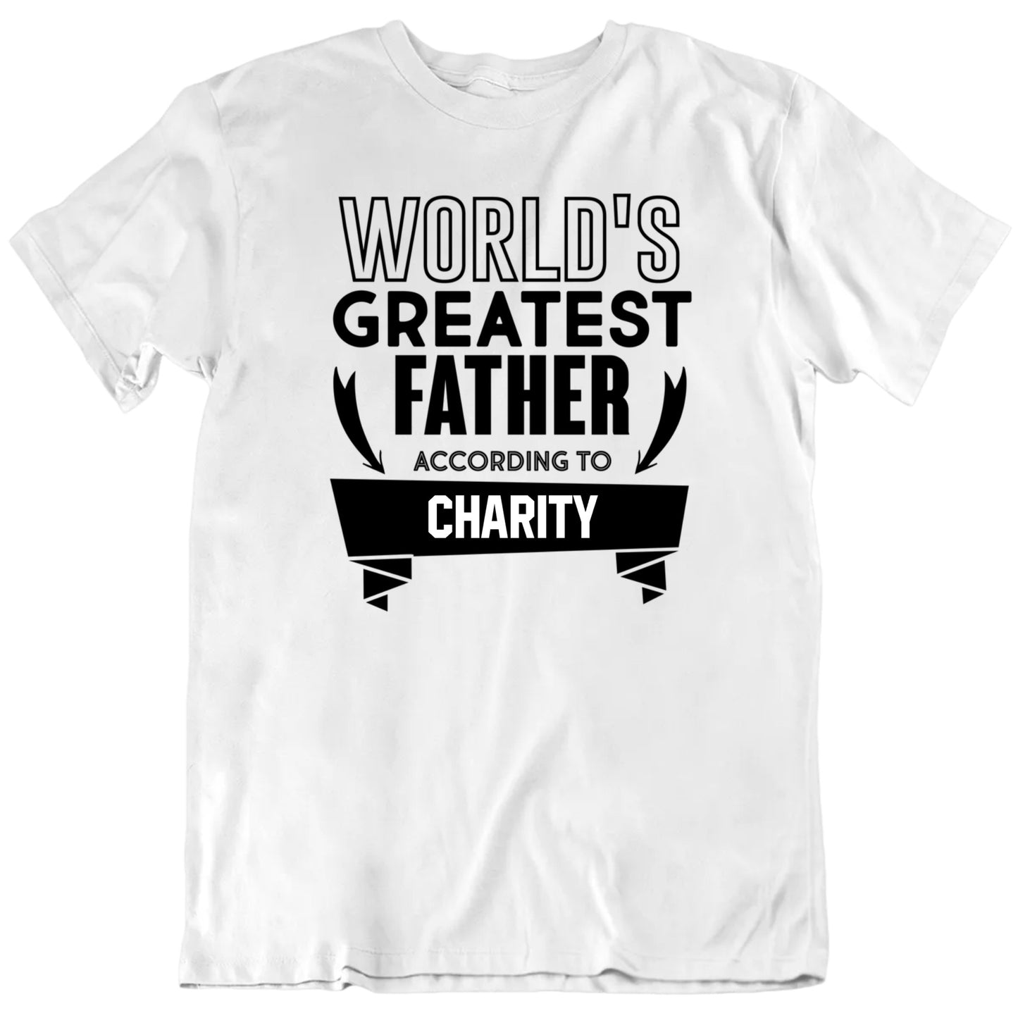 World's Greatest Father According To Custom Name Father's Day T shirt