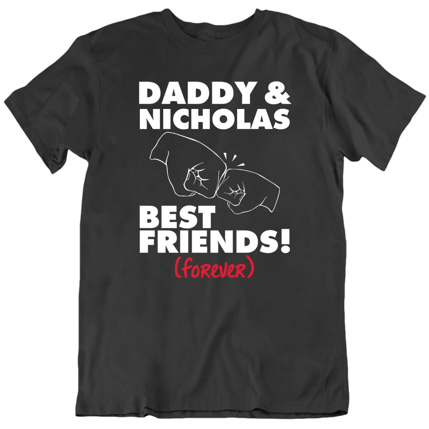 Daddy & Child Best Friends Forever Custom Name Father's Day T shirt