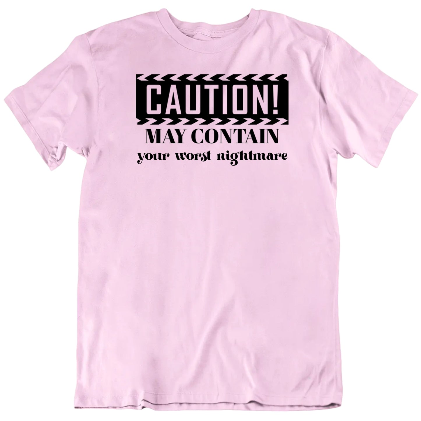 Customizable Caution May Contain Custom Words Personalized Premium Quality Unisex Gift T Shirt