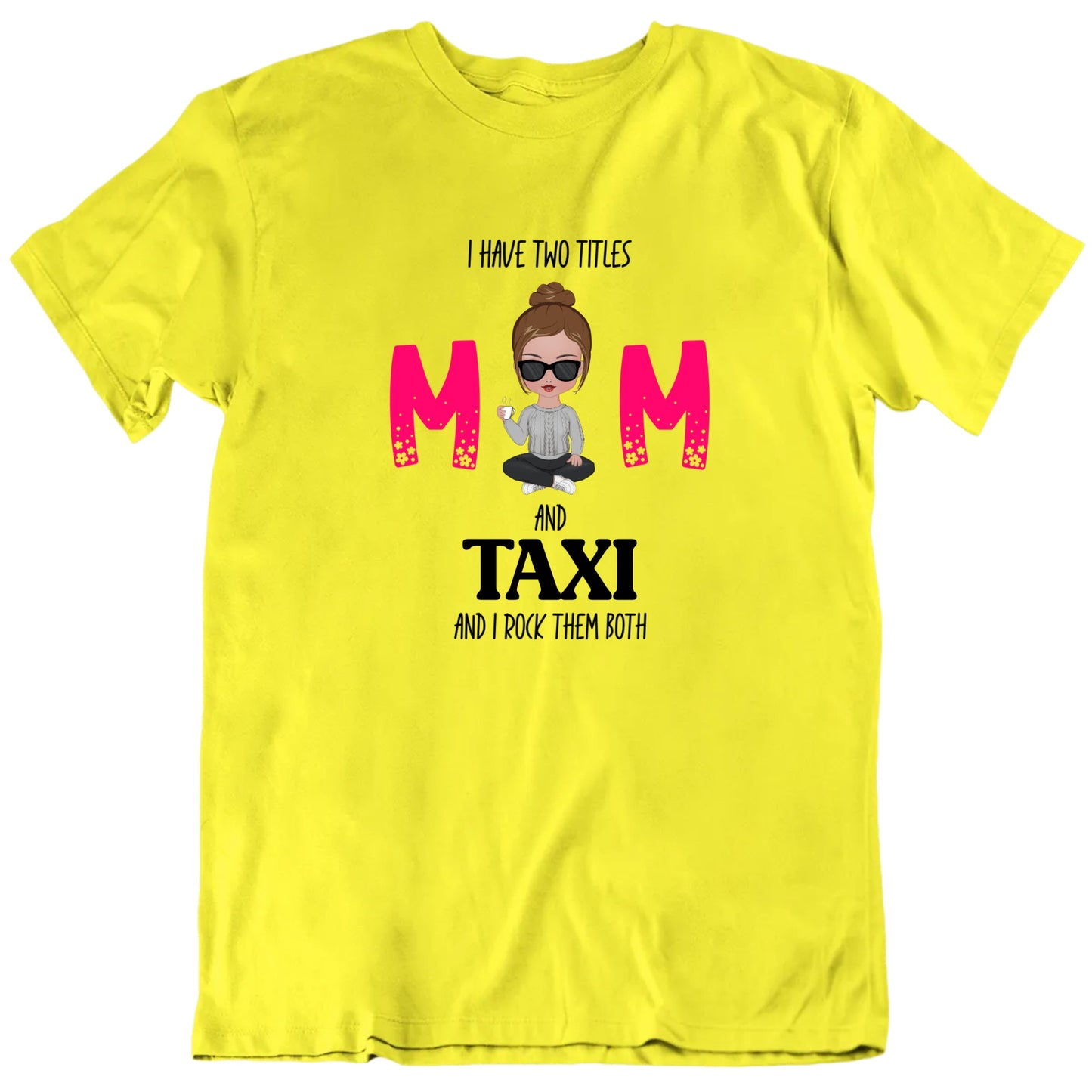 Two Titles Mom and Custom Mother's Day Gift T Shirt