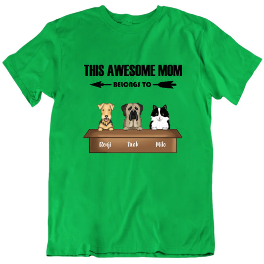 This Awesome Mom Belongs To Custom Pet T shirt