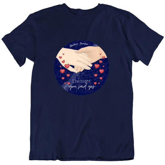 The Night You Said Yes Custom Names And Starmap Valentine's Day T shirt