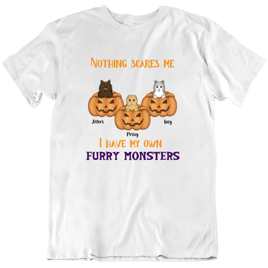 Nothing Scares Me I Have My Own Furry Monsters Custom Cat Halloween T shirt