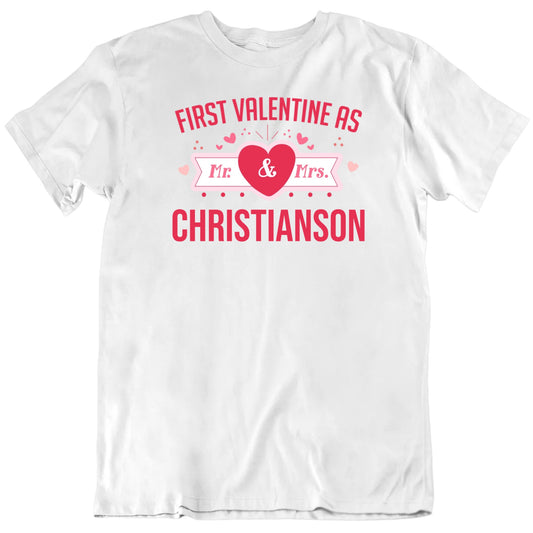 Customizable First Valentine As Mr. And Mrs. Custom Name Personalized Premium Quality Unisex Gift T Shirt