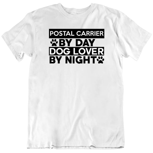 Worker By Day Dog Lover By Night Custom Occupation Unisex T shirt