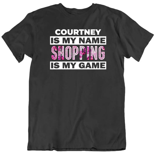Customizable Name And Shopping Is My Game Custom Premium Quality Personalized Unisex Gift T Shirt