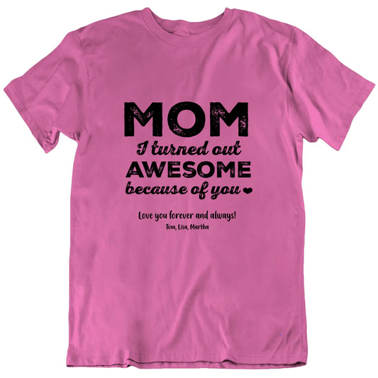 Mom Awesome Quote Custom Mother's Day Gift T Shirt