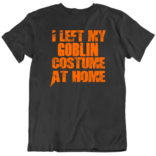 I Left My Custom Character Costume At Home Halloween T shirt