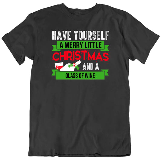 Have Yourself A Merry Little Christmas And A Favorite Drink Customizable Unisex T shirt