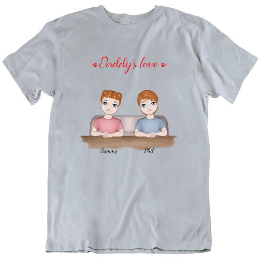 Daddy's Love Custom Father's Day T Shirt