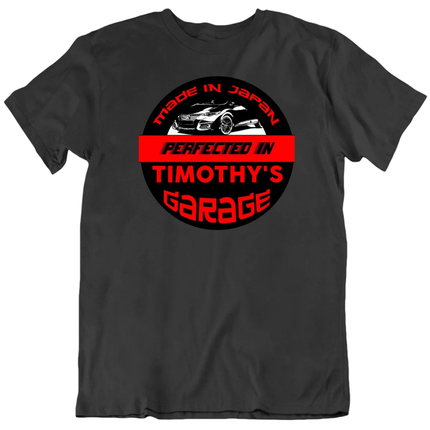 Customizable Made In Japan Perfected In My Garage Custom Name Premium Quality Personalized Unisex Gift T shirt