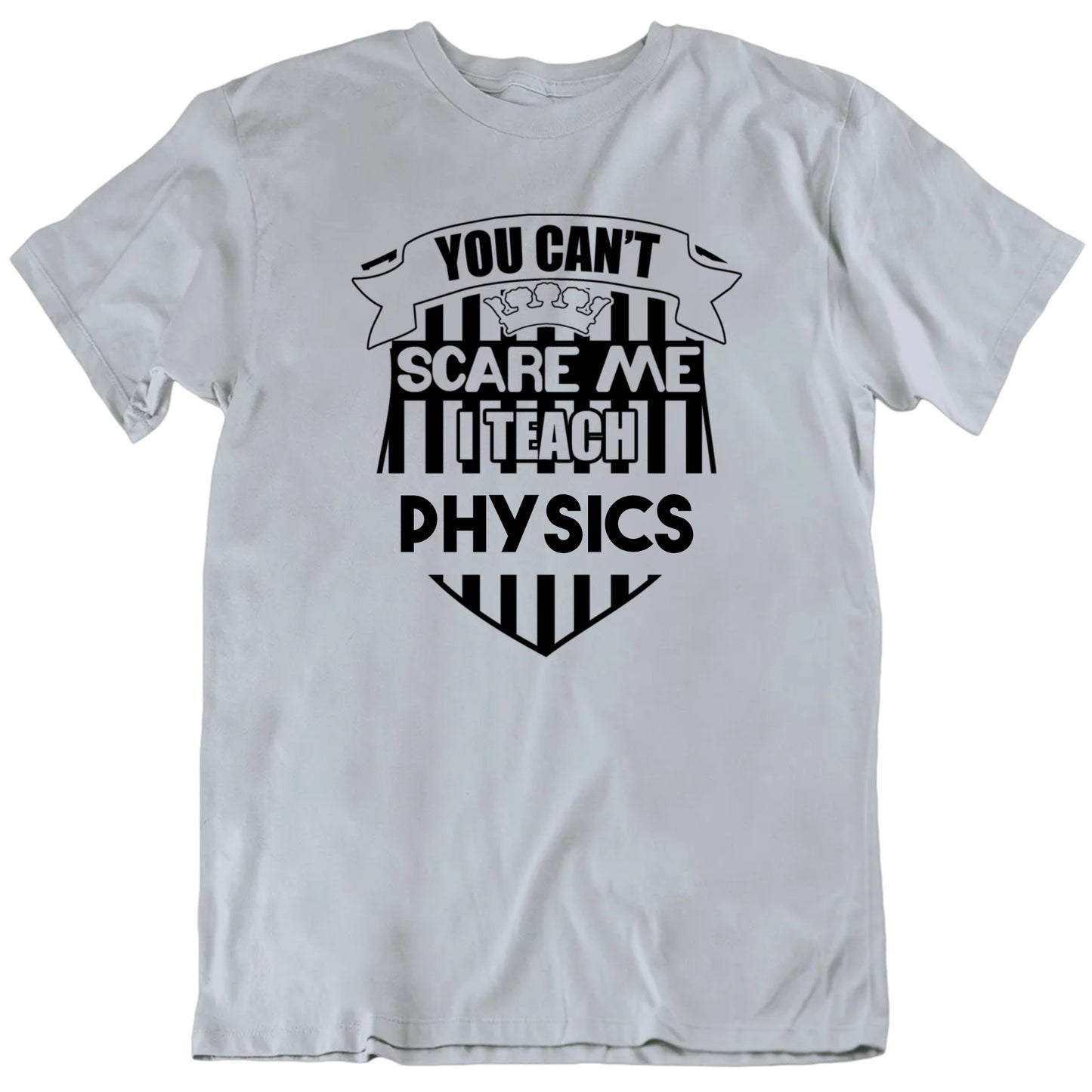 You Can't Scare Me I Teach Custom Subject Teacher's Unisex T shirt