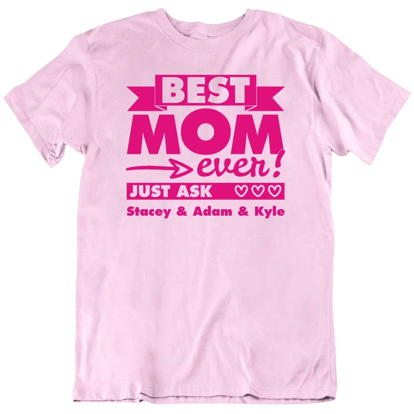 Best Mom Ever Ask Custom Kids Names Mother's Day Gift T Shirt