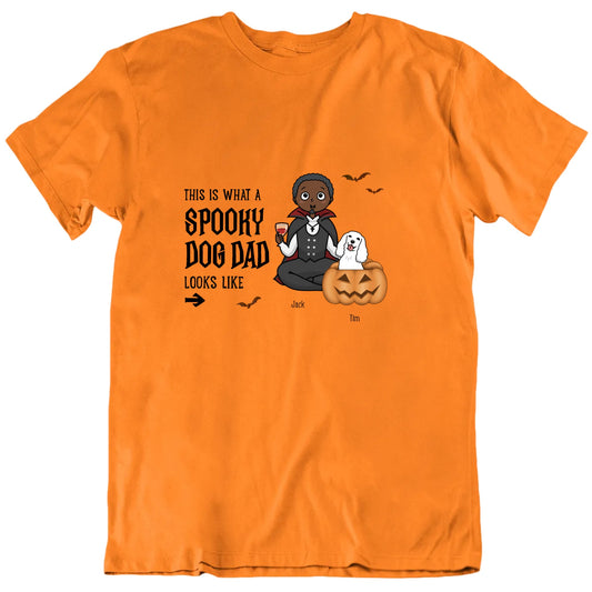 This Is What A Spooky Dog Dad Looks Like Halloween Pet Gift T Shirt
